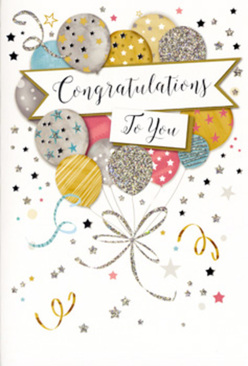 A tall, portrait-style congratulations card is shown in close-up, its surface transformed into a tiny party scene that feels ready to be handed over after a milestone moment in Harmondsworth. The main design is a loosely gathered bunch of festive balloons rising from the lower edge, as though just released outside a garden gate near Harmondsworth Moor. Each balloon is plump and luminous, coloured in muted metallic tones of gold, silver, champagne, rose pink, powder blue, and soft grey. Their surfaces are decorated with fine patterns of glittering stars, stripes, and confetti dots, giving a tactile impression of raised foil and textured sparkle. Slender ribbons in shimmering gold and silver twist and curl downward from the balloons, overlapping one another in graceful loops that suggest gentle motion in the air. Scattered around the bouquet, tiny stars, dots, and swirling flourishes gleam like distant fireworks, filling the soft, pale background without feeling cluttered. Flowing across the centre of the design is a broad banner with tapered ends, carrying the message "Congratulations To You" in elegant, calligraphic script that feels personal, almost handwritten by someone who truly cares. The tone is joyful yet refined, the colours balanced and harmonious, evoking the satisfaction of a job well done or a dream finally realised. This card would sit beautifully beside a vase of fresh, fragrant flowers delivered to a home near the High Street or a cosy celebration in a Harmondsworth living room, adding a sparkling visual echo to words of pride, appreciation, and sincere delight.